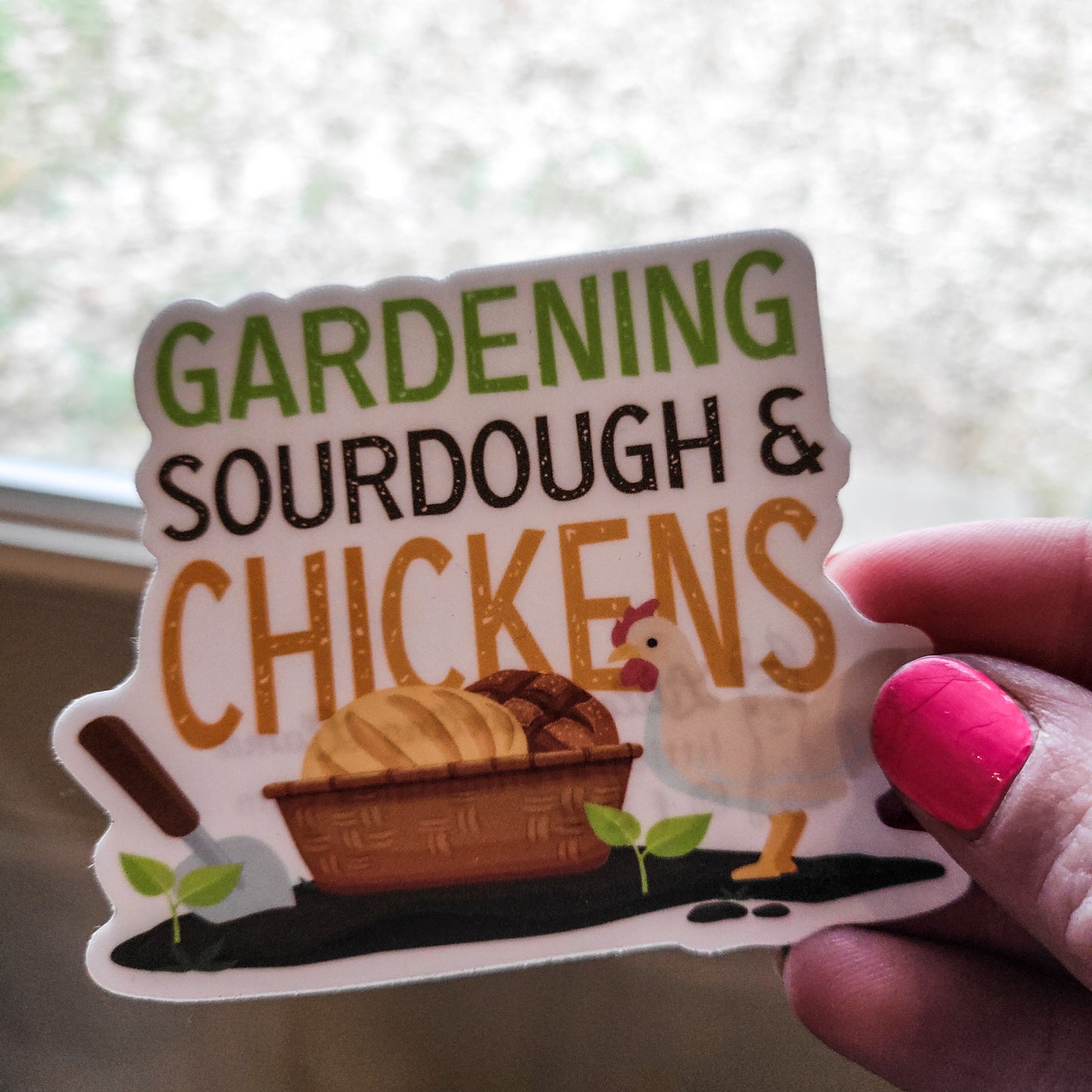Gardening Sourdough and Chickens Waterproof Sticker