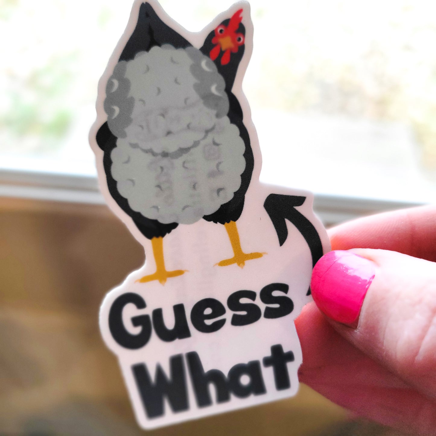 Guess What Chicken Butt! Waterproof Sticker