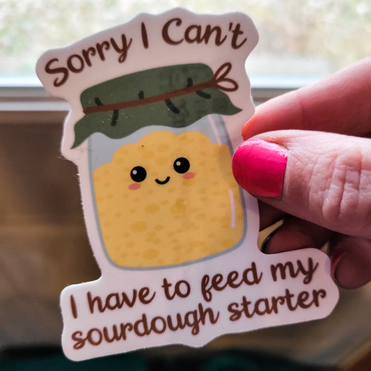 Sorry I Can't Sourdough Waterproof Sticker