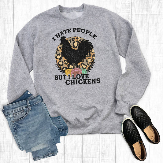 Leopard I Hate People But I Love Chickens Sweatshirt