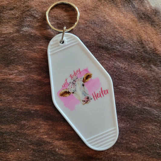 Not Today Heifer Hotel Room Keychain